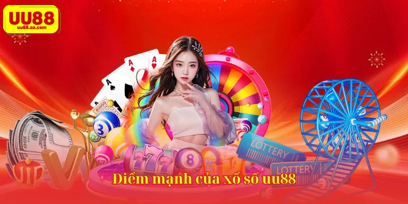 Điểm mạnh của xổ số uu88