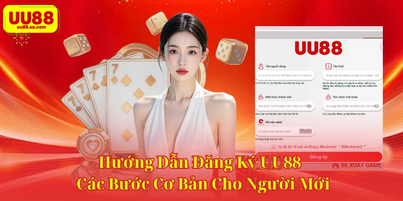 Hướng Dẫn Đăng Ký UU88 - Các Bước Cơ Bản Cho Người Mới